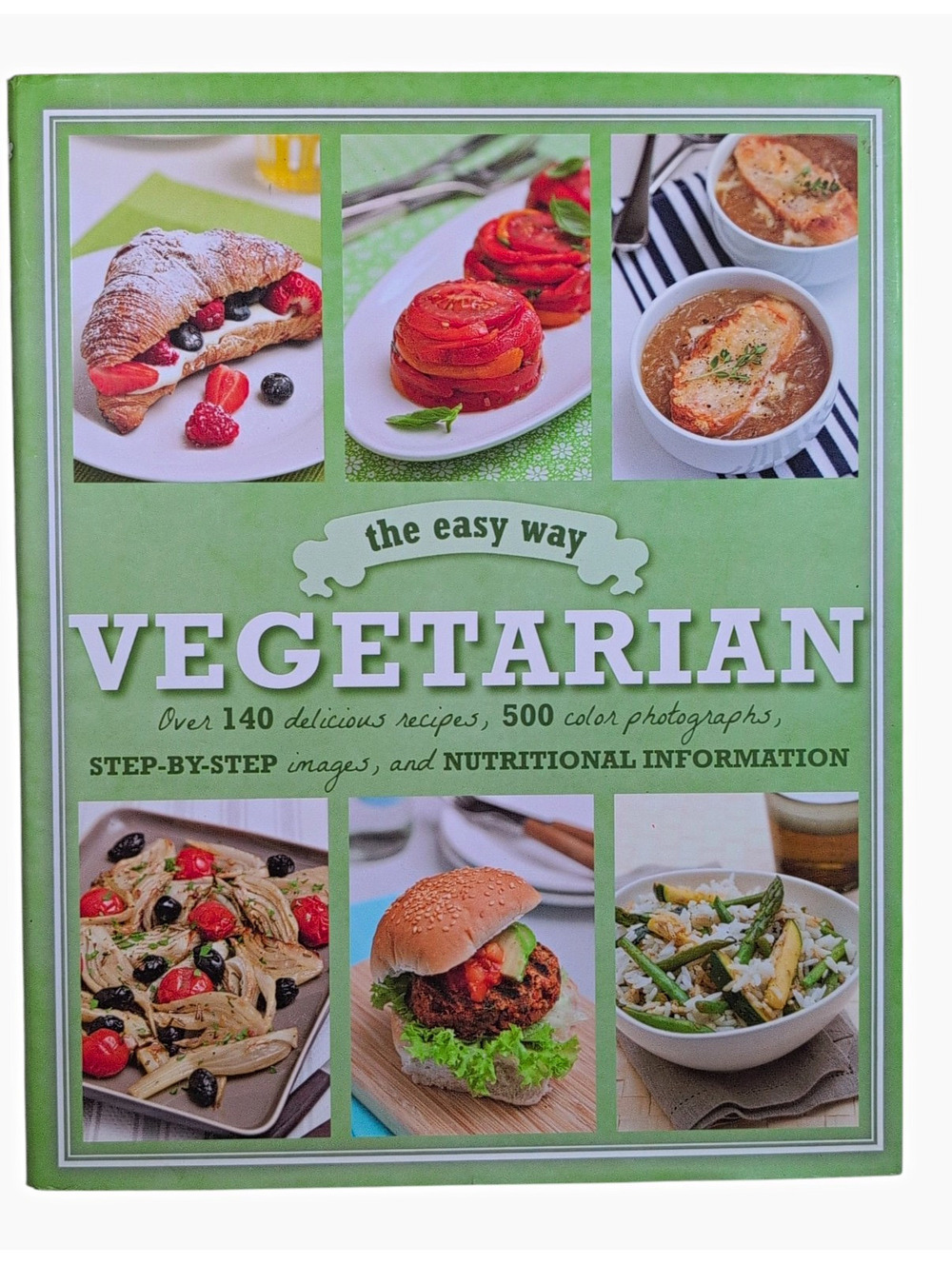 The Easy Way Vegetarian by Love Food Editors Hardcover Illustrated Cookbook